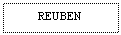 Text Box: REUBEN